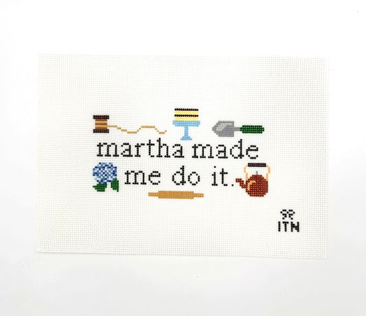 Martha Made me Do it